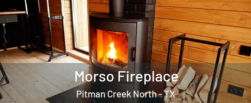 Morso Fireplace Pitman Creek North - TX