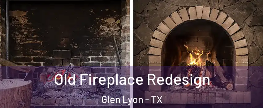 Old Fireplace Redesign Glen Lyon - TX