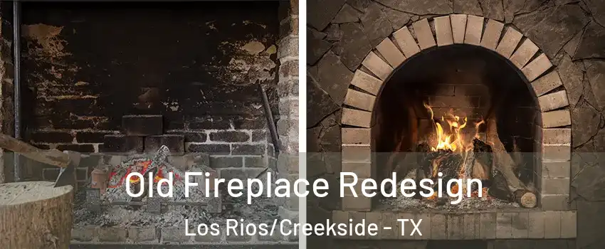 Old Fireplace Redesign Los Rios/Creekside - TX