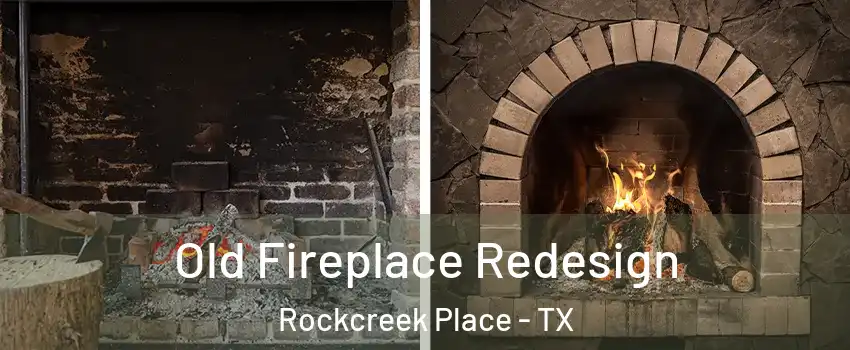 Old Fireplace Redesign Rockcreek Place - TX