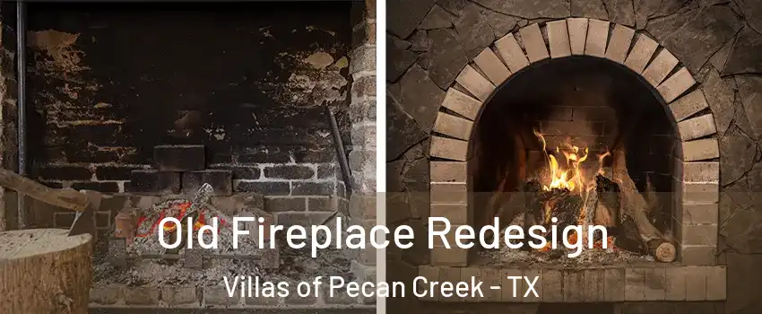 Old Fireplace Redesign Villas of Pecan Creek - TX