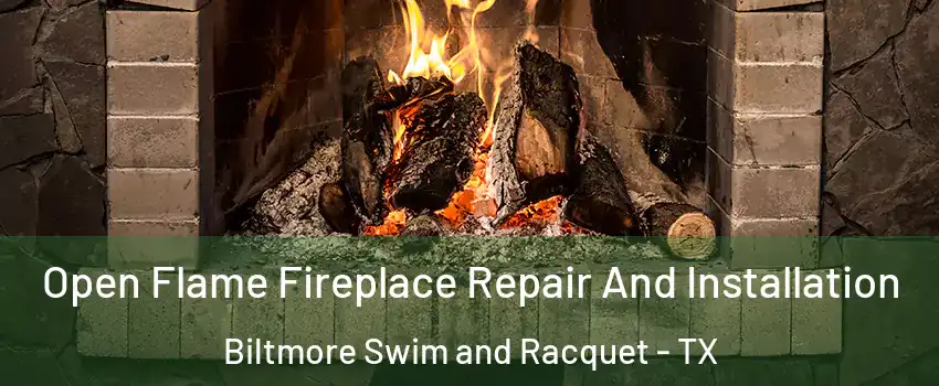 Open Flame Fireplace Repair And Installation Biltmore Swim and Racquet - TX