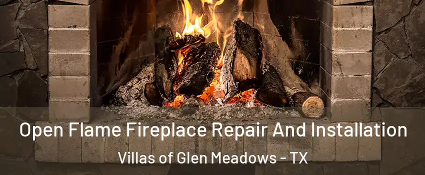 Open Flame Fireplace Repair And Installation Villas of Glen Meadows - TX