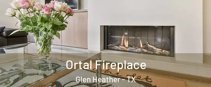 Ortal Fireplace Glen Heather - TX