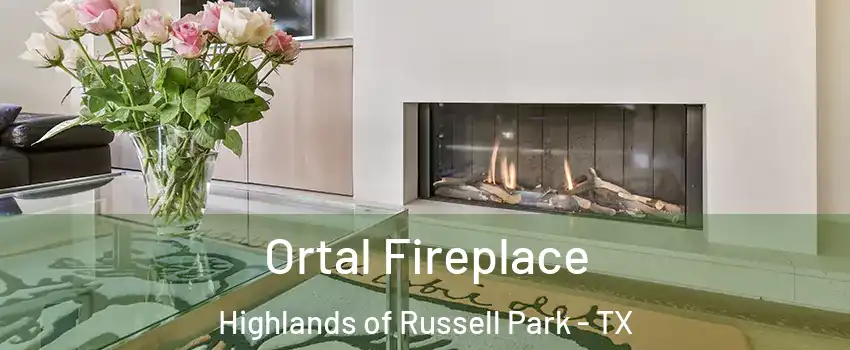 Ortal Fireplace Highlands of Russell Park - TX