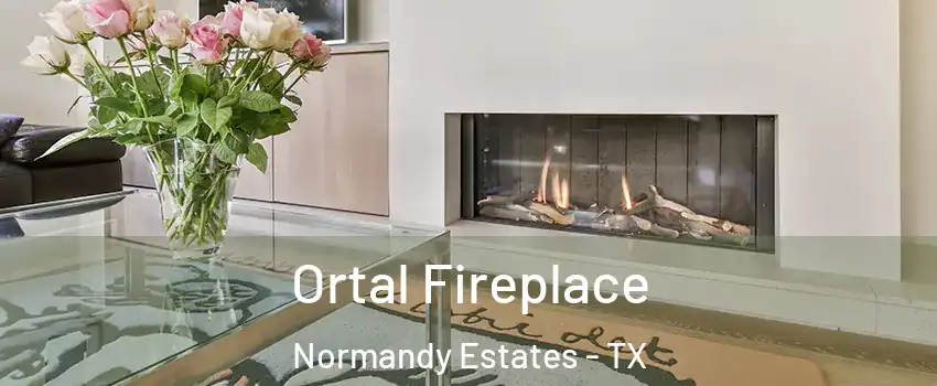 Ortal Fireplace Normandy Estates - TX