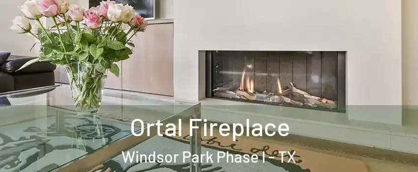 Ortal Fireplace Windsor Park Phase I - TX