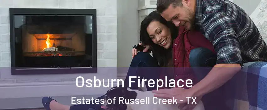 Osburn Fireplace Estates of Russell Creek - TX