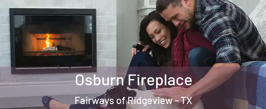 Osburn Fireplace Fairways of Ridgeview - TX