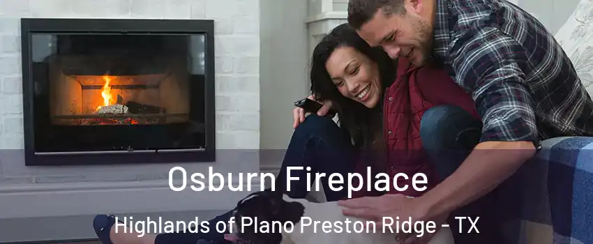 Osburn Fireplace Highlands of Plano Preston Ridge - TX