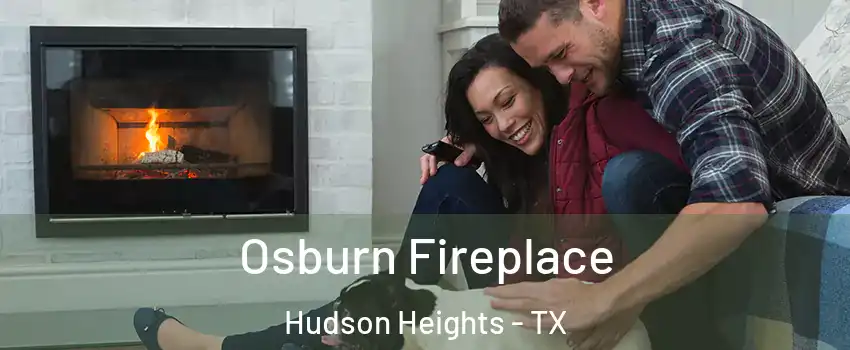 Osburn Fireplace Hudson Heights - TX