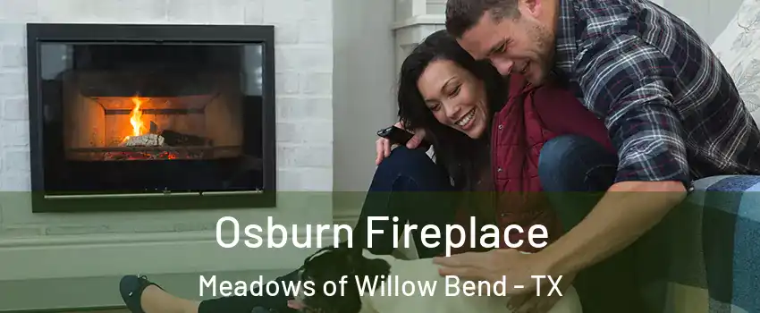 Osburn Fireplace Meadows of Willow Bend - TX