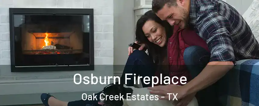 Osburn Fireplace Oak Creek Estates - TX