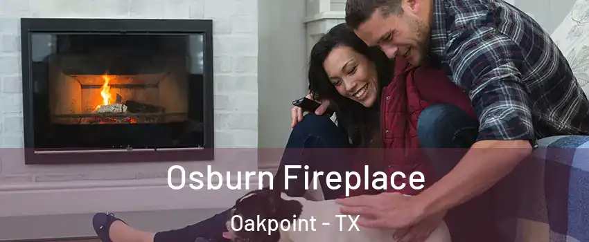 Osburn Fireplace Oakpoint - TX