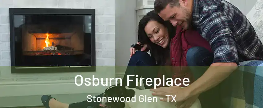 Osburn Fireplace Stonewood Glen - TX