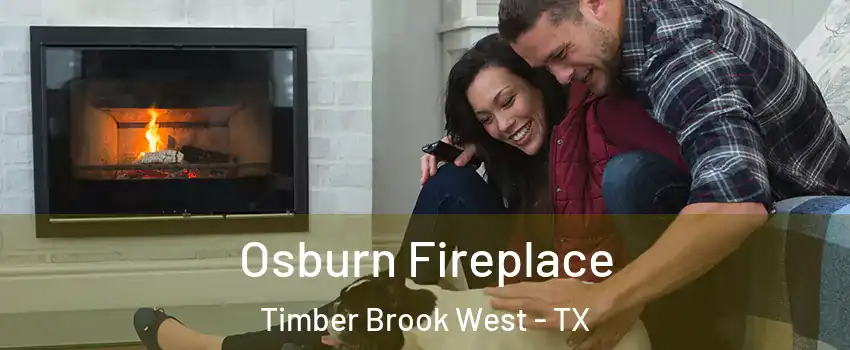 Osburn Fireplace Timber Brook West - TX