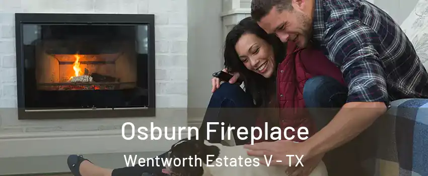 Osburn Fireplace Wentworth Estates V - TX