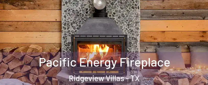 Pacific Energy Fireplace Ridgeview Villas - TX