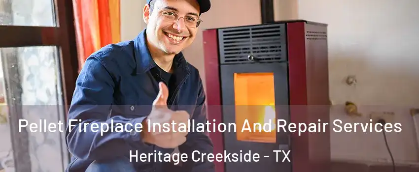 Pellet Fireplace Installation And Repair Services Heritage Creekside - TX