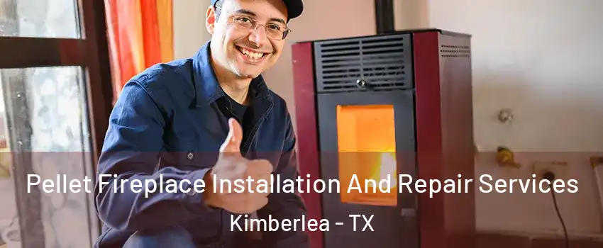 Pellet Fireplace Installation And Repair Services Kimberlea - TX