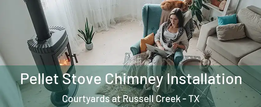 Pellet Stove Chimney Installation Courtyards at Russell Creek - TX