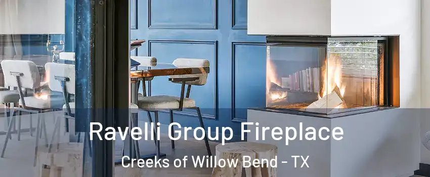 Ravelli Group Fireplace Creeks of Willow Bend - TX