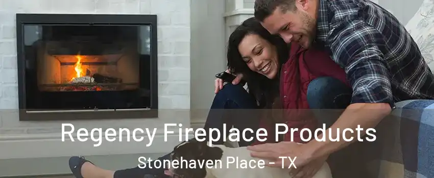 Regency Fireplace Products Stonehaven Place - TX