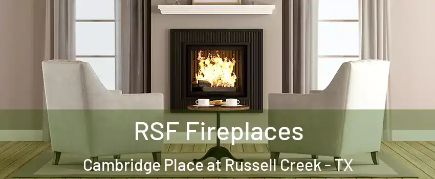 RSF Fireplaces Cambridge Place at Russell Creek - TX