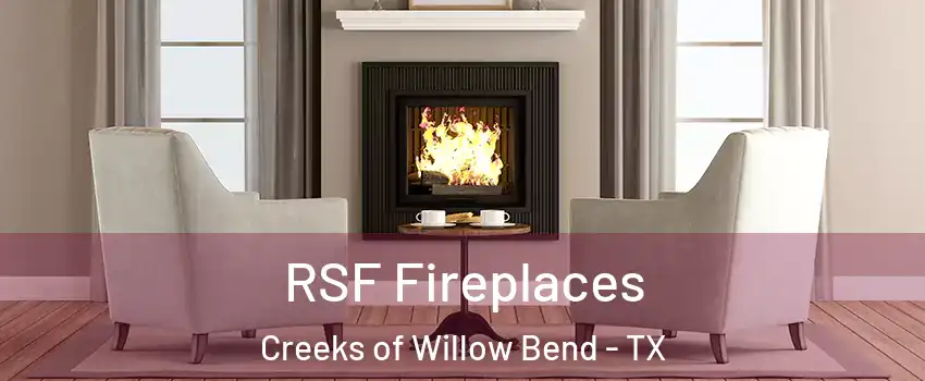 RSF Fireplaces Creeks of Willow Bend - TX
