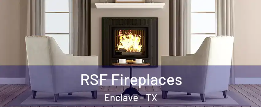 RSF Fireplaces Enclave - TX