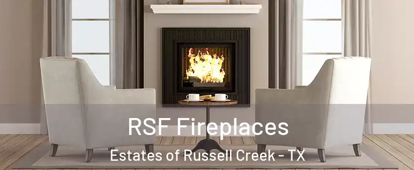 RSF Fireplaces Estates of Russell Creek - TX