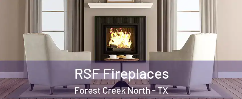 RSF Fireplaces Forest Creek North - TX