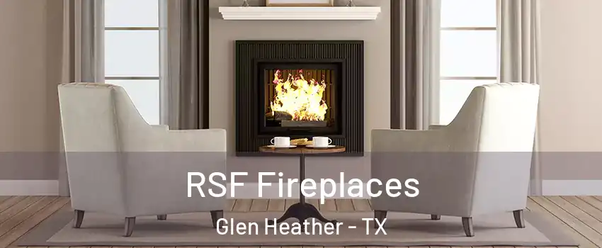 RSF Fireplaces Glen Heather - TX