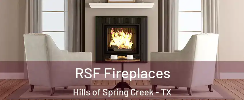 RSF Fireplaces Hills of Spring Creek - TX