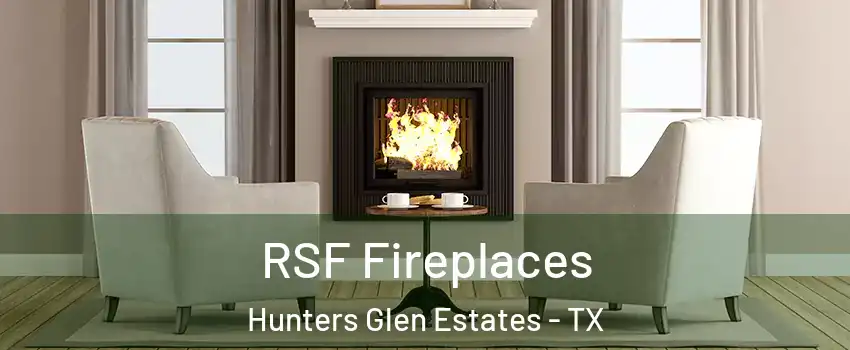 RSF Fireplaces Hunters Glen Estates - TX