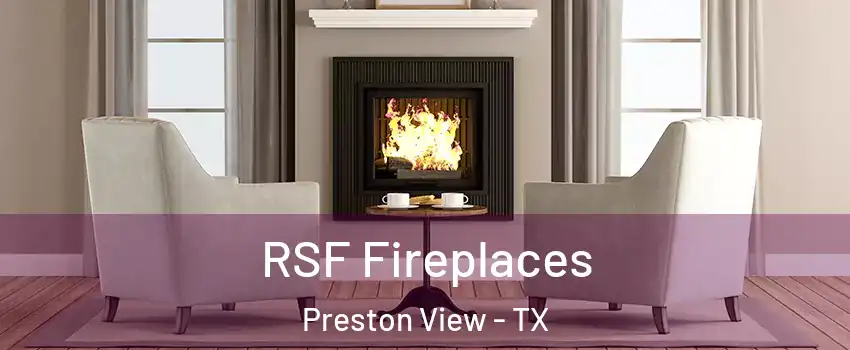 RSF Fireplaces Preston View - TX
