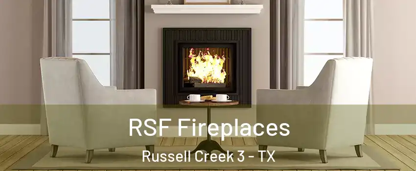 RSF Fireplaces Russell Creek 3 - TX