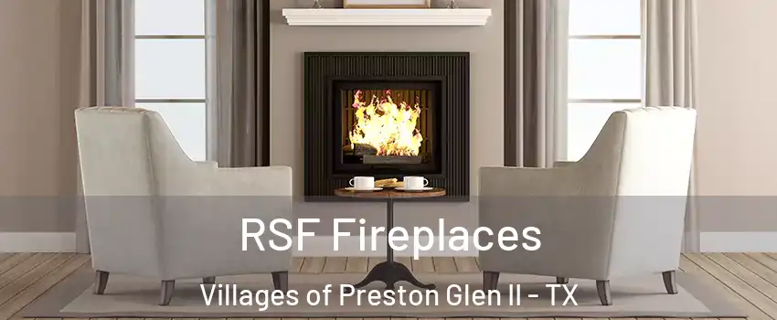 RSF Fireplaces Villages of Preston Glen II - TX