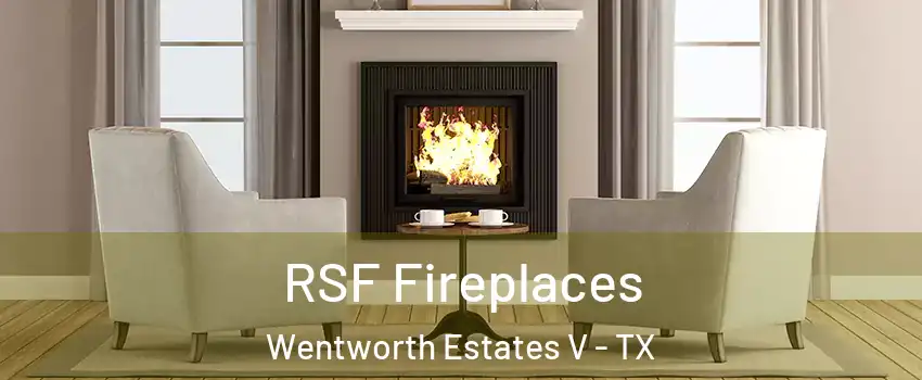 RSF Fireplaces Wentworth Estates V - TX