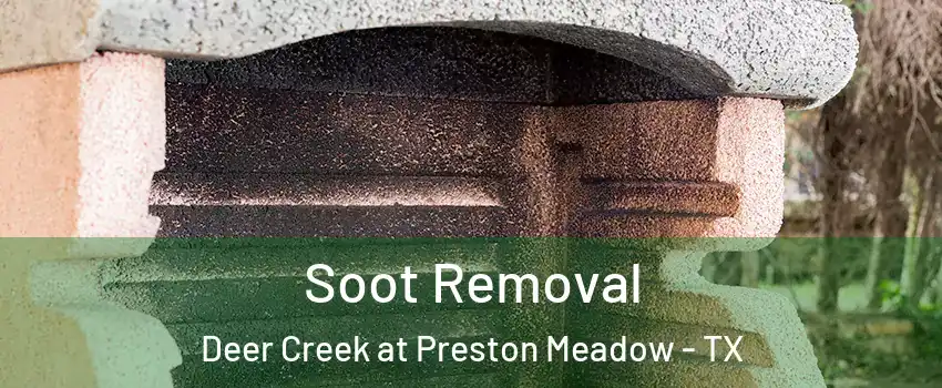 Soot Removal Deer Creek at Preston Meadow - TX