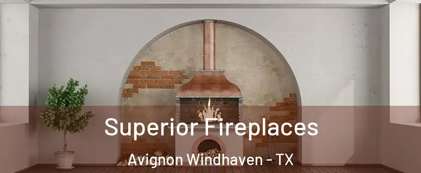 Superior Fireplaces Avignon Windhaven - TX