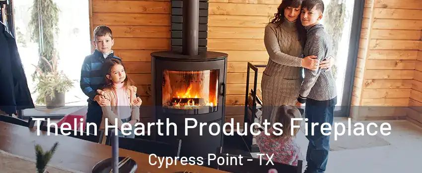 Thelin Hearth Products Fireplace Cypress Point - TX