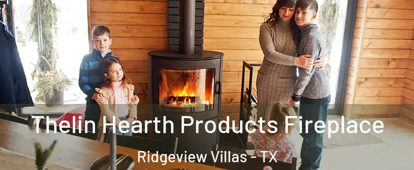 Thelin Hearth Products Fireplace Ridgeview Villas - TX