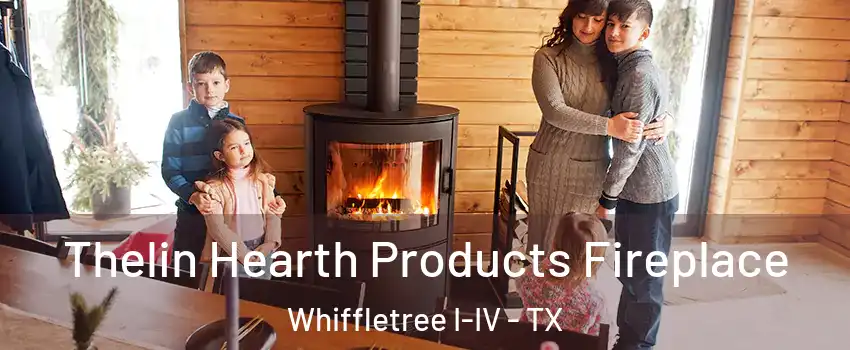 Thelin Hearth Products Fireplace Whiffletree I-IV - TX