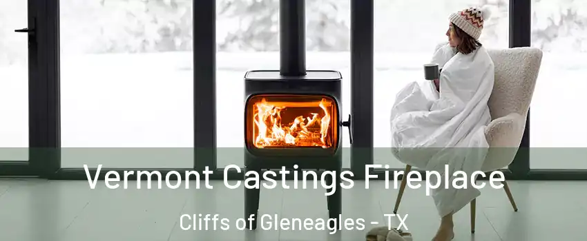 Vermont Castings Fireplace Cliffs of Gleneagles - TX