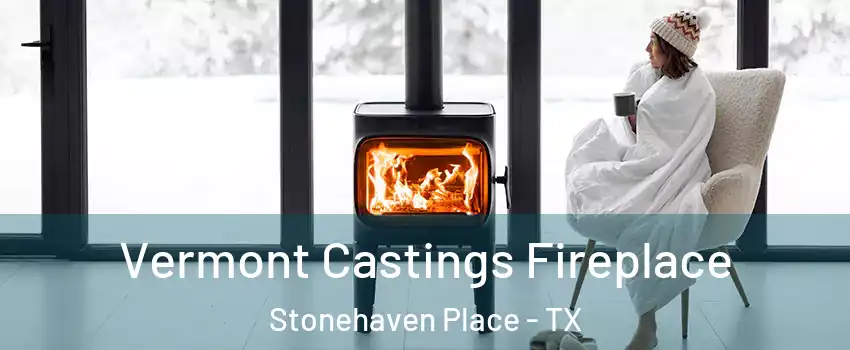 Vermont Castings Fireplace Stonehaven Place - TX