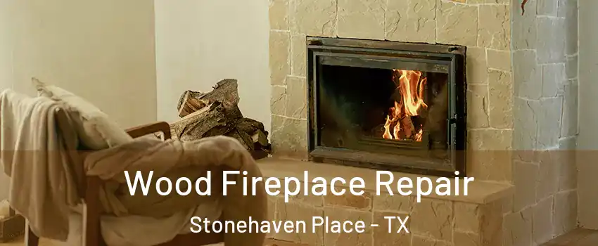 Wood Fireplace Repair Stonehaven Place - TX