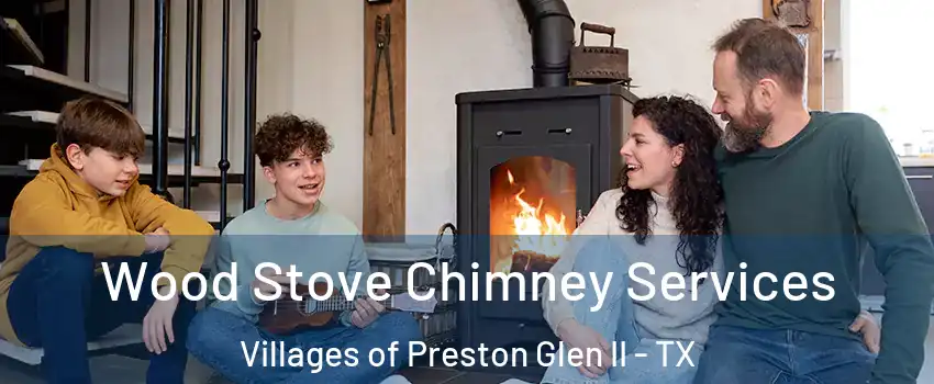 Wood Stove Chimney Services Villages of Preston Glen II - TX